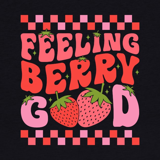 Feeling Berry Good Strawberry by antrazdixonlda